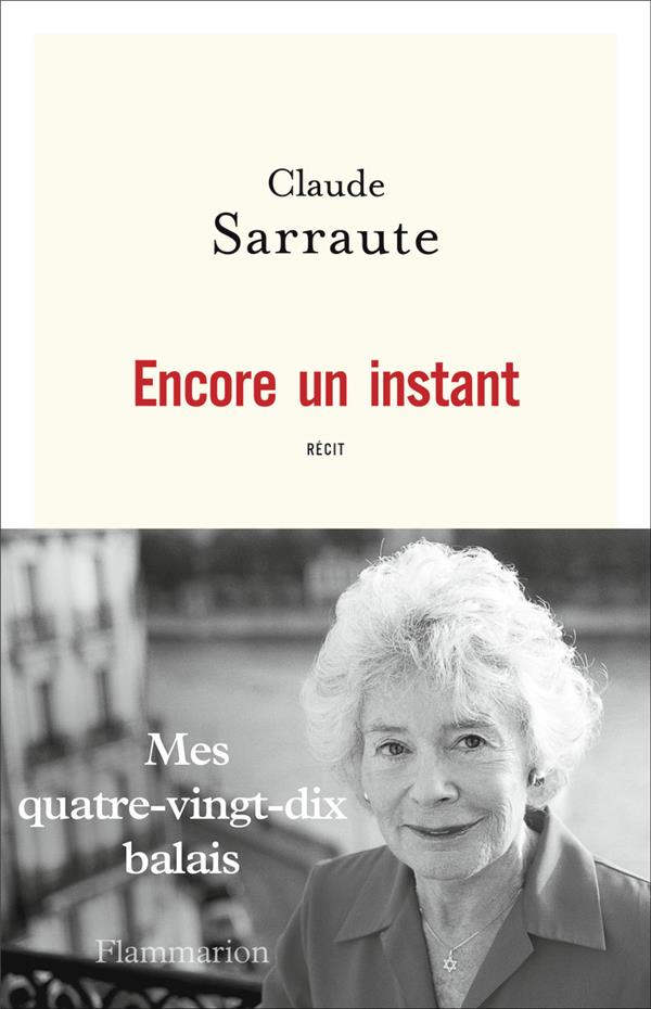 Sarraute Claude - ENCORE UN INSTANT Sarraute Claude - ENCORE UN INSTANT